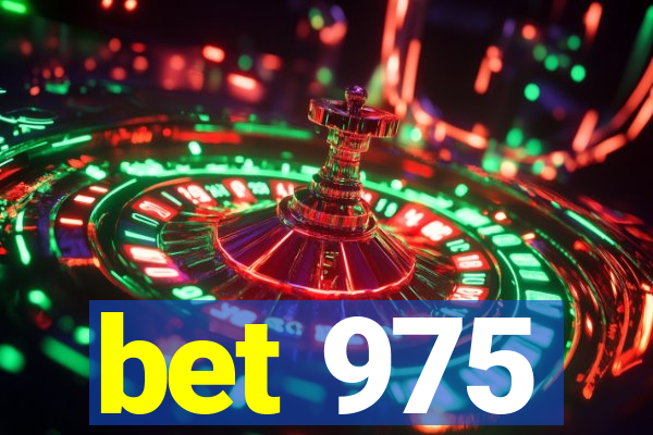 bet 975